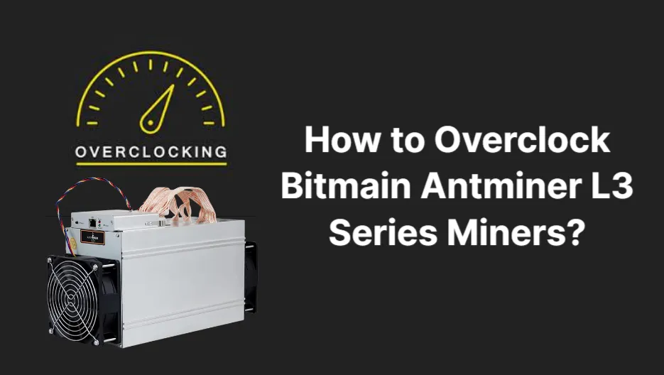 how-to-overclock-bitmain-antminer-l3-series-miners_